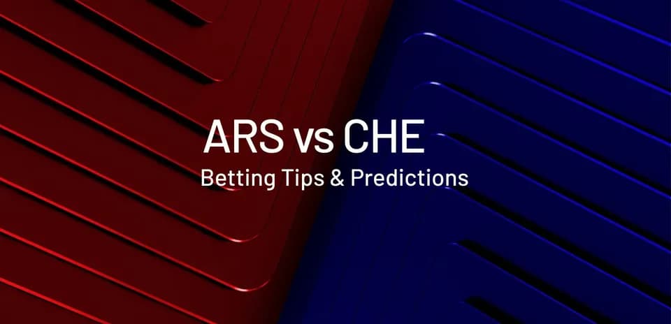 Background graphic for ARS vs CHE betting tips